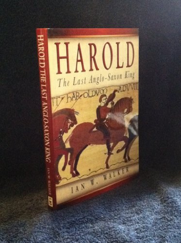 Beispielbild fr Harold : The Last Anglo-Saxon King zum Verkauf von Better World Books
