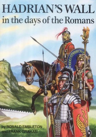 Beispielbild fr Hadrian's Wall in the Days of the Romans zum Verkauf von N. Fagin Books