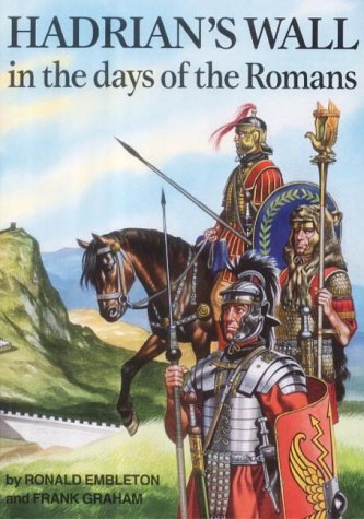 Imagen de archivo de Hadrian's Wall in the Days of the Romans a la venta por N. Fagin Books