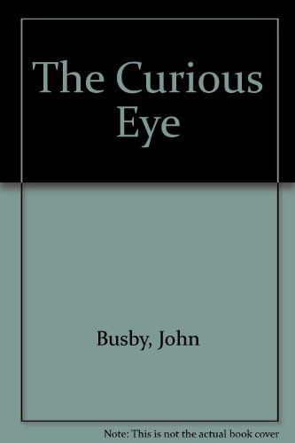 The Curious Eye (9780905783093) by Unknown Author