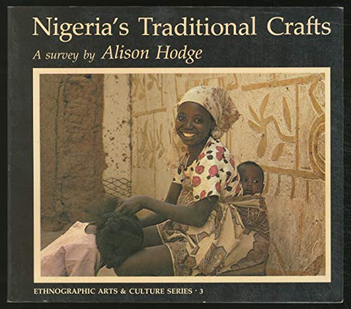 Stock image for Nigeria's Traditional Crafts for sale by Henffordd Books