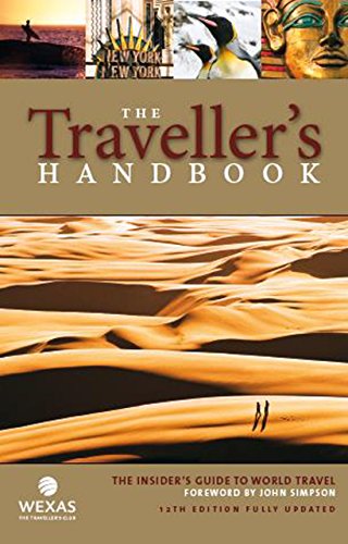 Stock image for The Traveller's Handbook: The Insider's Guide to World Travel (Wexas) for sale by WorldofBooks
