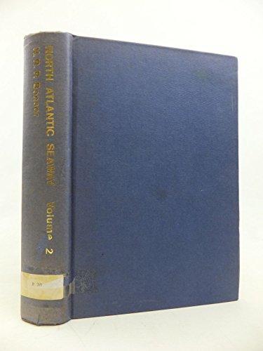 North Atlantic Seaway. An Illustrated History of the Passenger Services Linking the Old World wit...