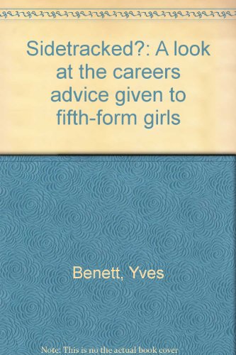 Beispielbild fr Sidetracked?: A Look at the Careers Advice Given to Fifth-Form Girls zum Verkauf von Anybook.com