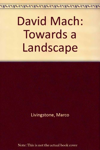 9780905836485: David Mach: Towards a Landscape