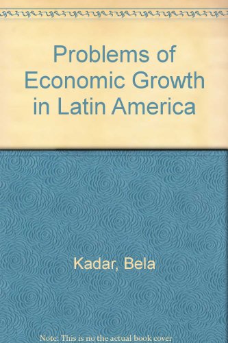 Stock image for PROBLEMS OF ECONOMIC GROWTH IN LATIN AMERICA for sale by Libros Latinos