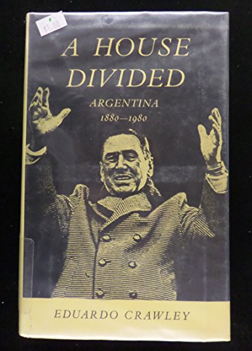 Stock image for House Divided : Argentina, 1880-1980 for sale by Better World Books: West