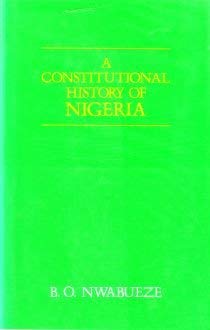 Stock image for A Constitutional History of Nigeria for sale by Anybook.com