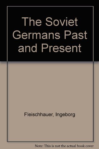 9780905838984: The Soviet Germans Past and Present