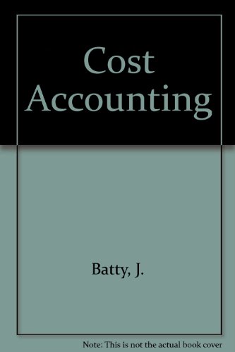 Cost Accounting (9780905847238) by J Batty