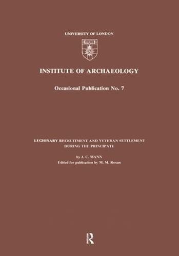 9780905853116: Legionary Recruitment and Veteran Settlement During the Principate (UCL Institute of Archaeology Publications)