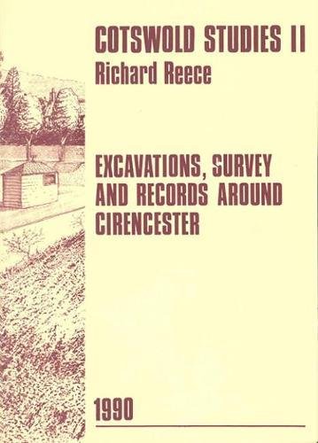 9780905853260: Cotswold Studies 2: Excavations, Survey and Records Around Cirencester