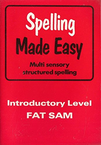 Imagen de archivo de Spelling Made Easy: Introductory Level: Fat Sam a la venta por PAPER CAVALIER US