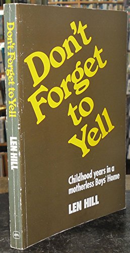 Stock image for Don't Forget to Yell: Autobiography for sale by Harry Righton