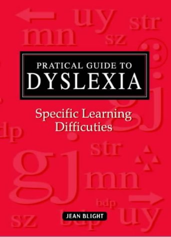 Imagen de archivo de A Practical Guide to Dyslexia: Specific Learning Difficulties a la venta por WorldofBooks