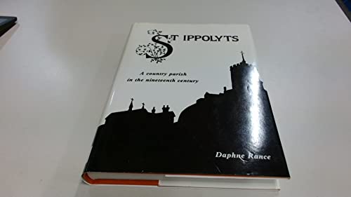 Beispielbild fr St. Ippolyts: A Country Parish in the Nineteenth Century zum Verkauf von Broad Street Book Centre