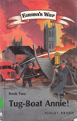 Imagen de archivo de Tugboat Annie: Book 2 (Emma's War) a la venta por WorldofBooks