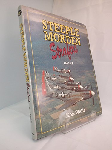 9780905858913: Steeple Morden Strafers (1943-45)