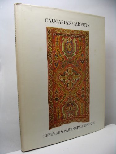 Stock image for Caucasian Carpets From the 17th to the 19th Century for sale by Millardet