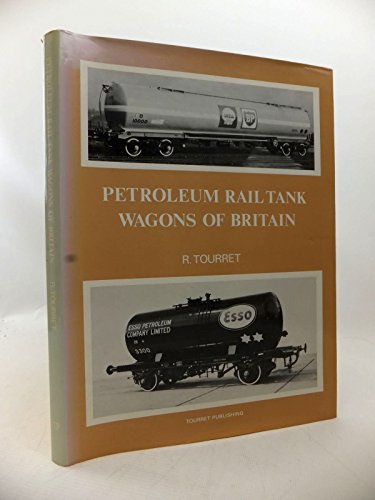 9780905878027: Petroleum Rail Tank Wagons of Britain