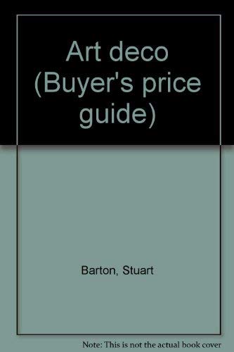 Beispielbild fr Art Deco (Buyer's Price Guide) zum Verkauf von Y-Not-Books