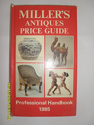 Beispielbild fr Miller's Antiques Price Guide 1985 zum Verkauf von AwesomeBooks