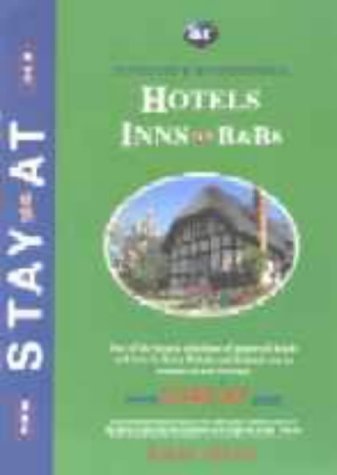 Stay-At.com: Ashley Courtney-inspected and Recommended Hotels, Inns and B&B's (9780905881447) by Fuller, Peter; Marosek, Kate; Heath, Rebecca; Et Al