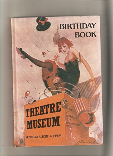 Stock image for THEATRE MUSEUM BIRTHDAY BOOK for sale by LOE BOOKS