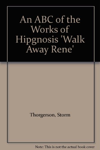 Walk Away Rene: Work of Hipgnosis (9780905895093) by Storm Thorgerson