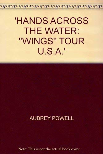 Stock image for Hands Across the Water: "Wings" Tour U.S.A. for sale by Pearlydewdrops