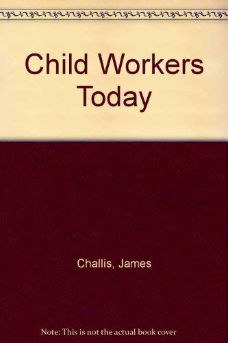 9780905898063: Child workers today