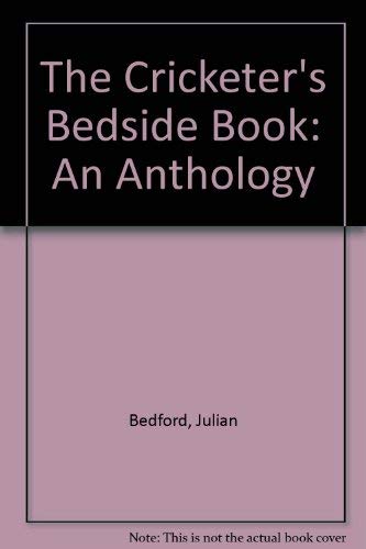 Beispielbild fr The Cricketer's Bedside Book: An Anthology zum Verkauf von WorldofBooks