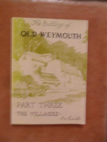 Buildings of Old Weymouth: Pt. 3 - Ricketts, Eric