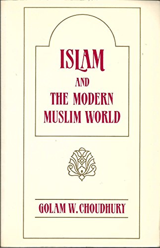 Beispielbild fr Islam and the Modern Muslim World zum Verkauf von NEPO UG