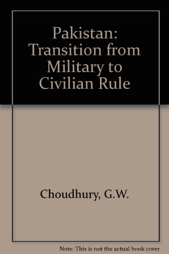 9780905906683: Pakistan: Transition from Military to Civilian Rule