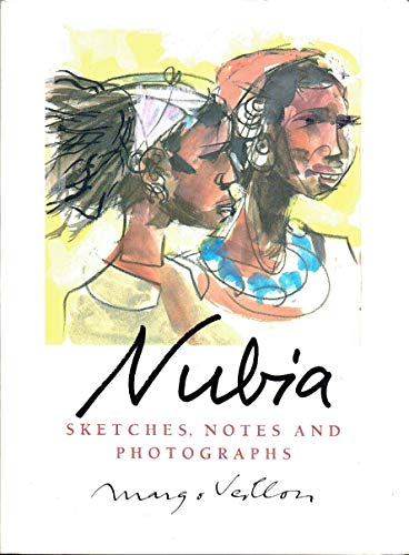 Stock image for Nubia: Sketches, Notes, and Photographs for sale by AwesomeBooks