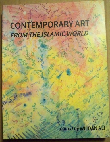 Beispielbild fr Contemporary Art from the Islamic World zum Verkauf von Anybook.com