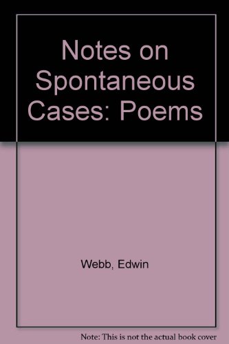 9780905917139: Notes on Spontaneous Cases: Poems