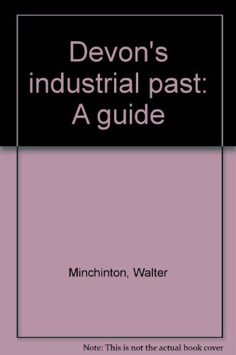 9780905926070: Devon's industrial past: A guide
