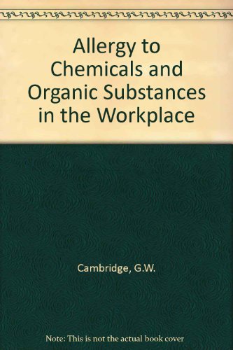 Allergy to Chemicals and Organic Substances in the Workplace