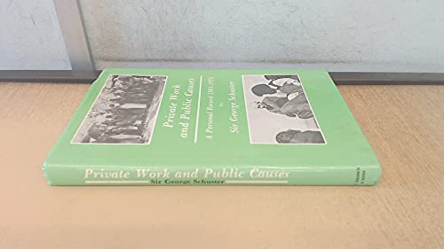 Beispielbild fr Private Work and Public Causes: A Personal Record, 1881-1978 zum Verkauf von WorldofBooks