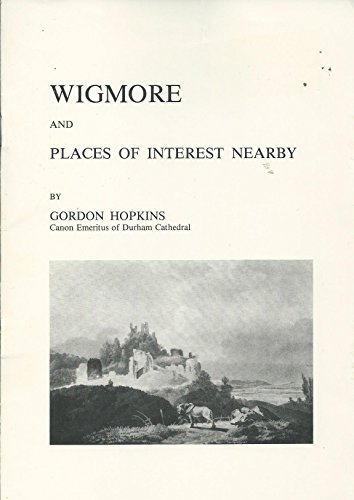Beispielbild fr Wigmore and Places of Interest Nearby zum Verkauf von WorldofBooks