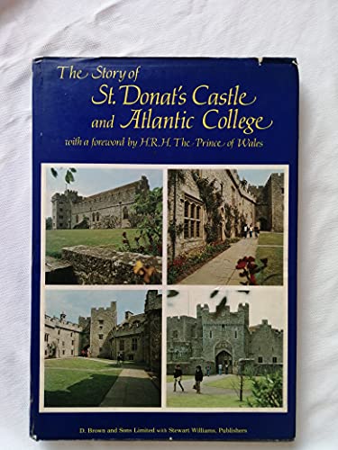 The Story of St. Donat's Castle and Atlantic College