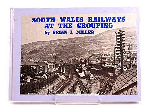 9780905928555: South Wales Railways at the Grouping