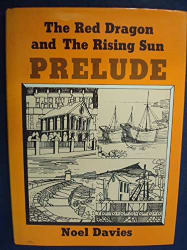 9780905928623: Red Dragon and the Rising Sun: Prelude