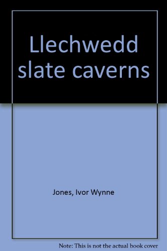 Stock image for Llechwedd Slate Caverns (Llechwedd Comes of Age) for sale by Rhos Point Books