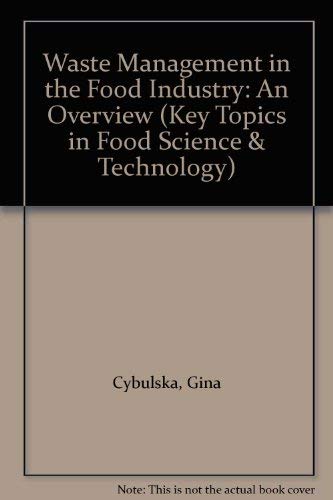 Stock image for Waste Management in the Food Industry (Key Topics in Food Science & Technology) for sale by Phatpocket Limited