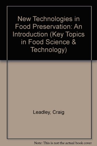 Stock image for New Technologies in Food Preservation (Key Topics in Food Science & Technology) for sale by Phatpocket Limited