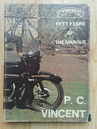 Stock image for VINCENT: FIFTY YEARS OF THE MARQUE for sale by All Booked Up