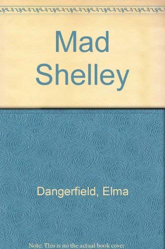 9780905947006: Mad Shelley